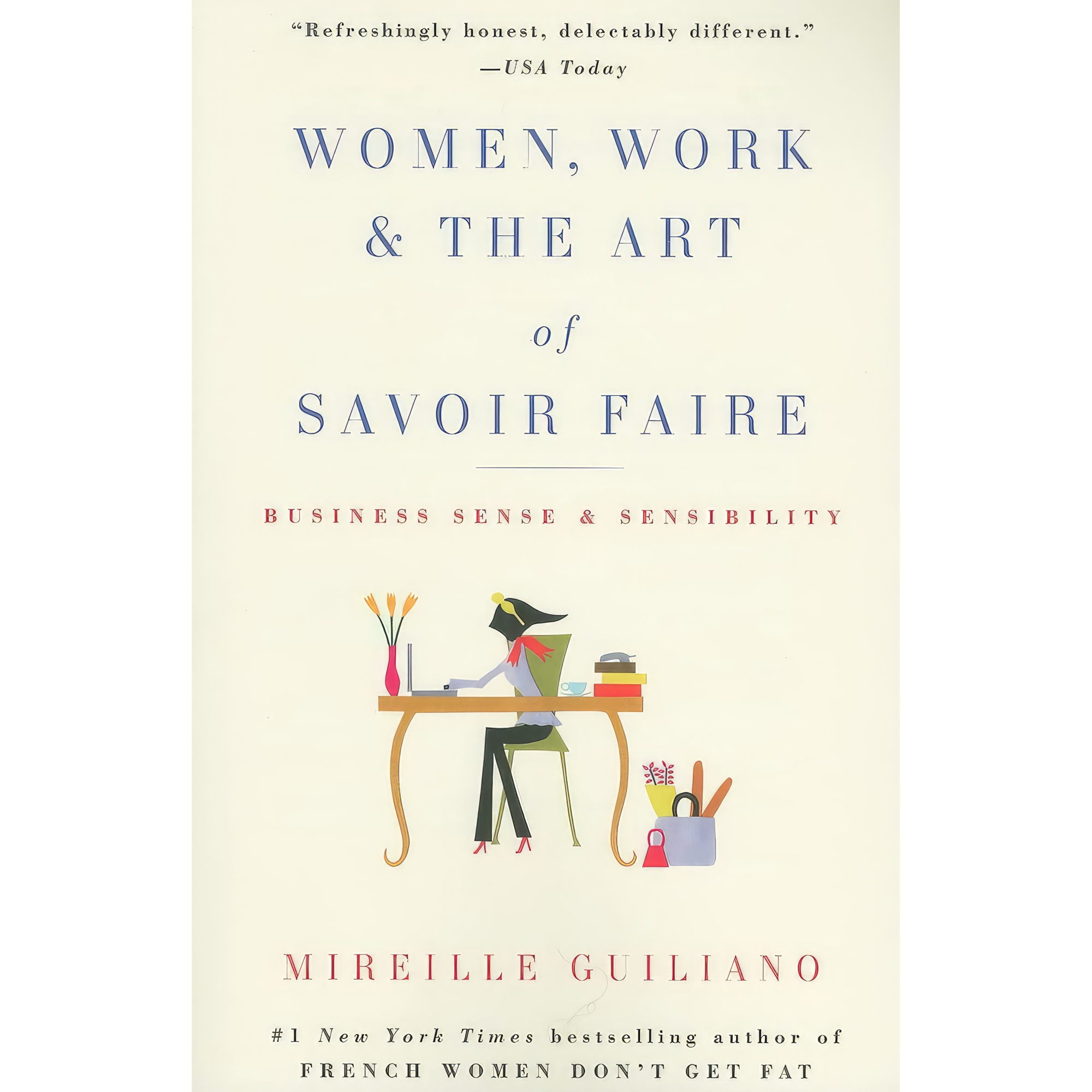 کتاب Women, Work & the Art of Savoir Faire اثر Mireille Guiliano انتشارات تازهها
