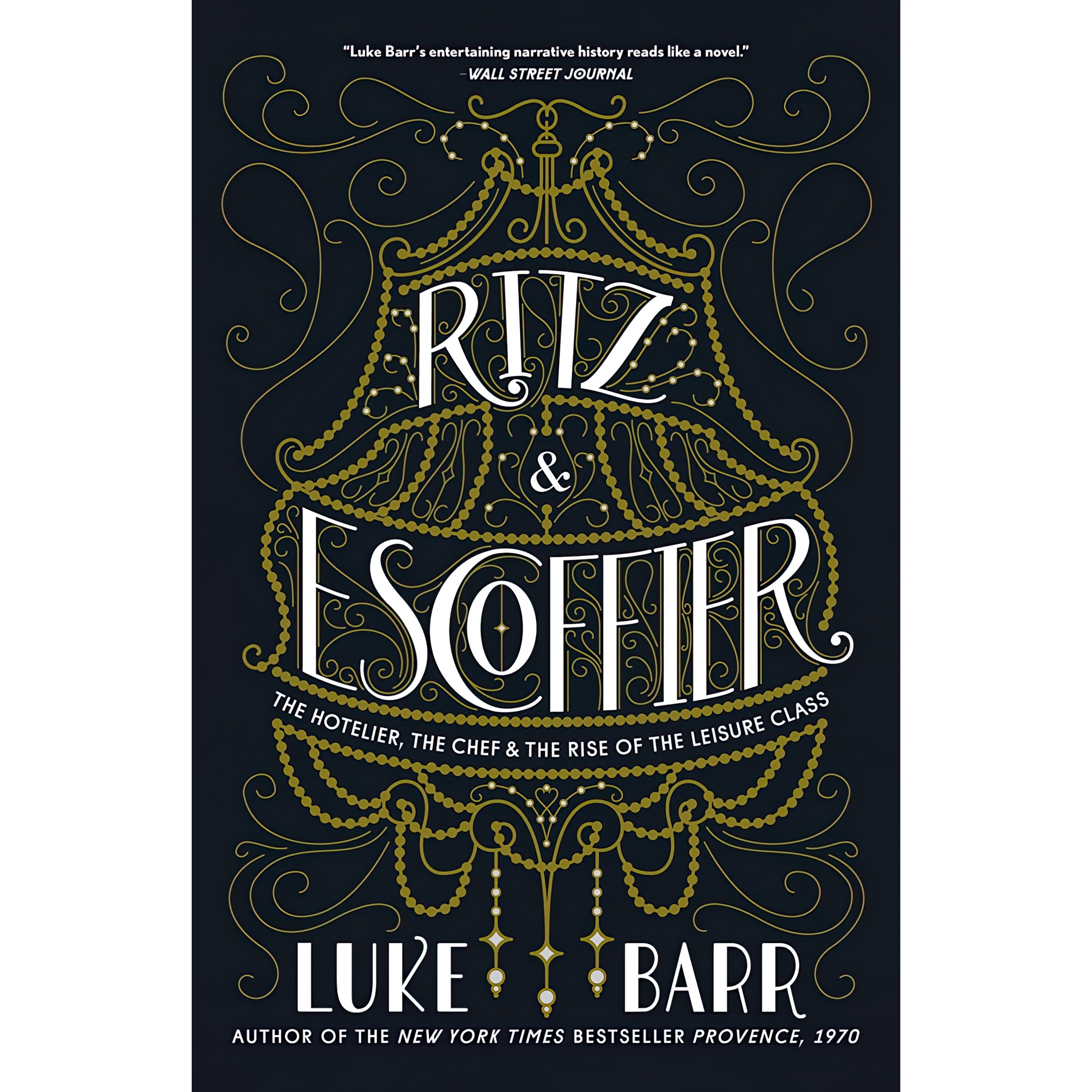 کتاب Ritz and Escoffier اثر Luke Barr انتشارات Clarkson Potter