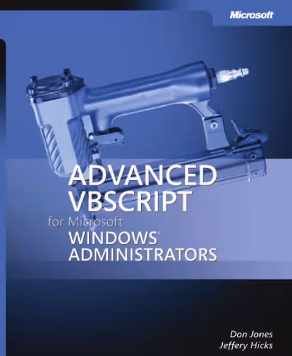 خرید و دانلود نسخه کامل کتاب Advanced VBScript for Microsoft Windows Administrators
