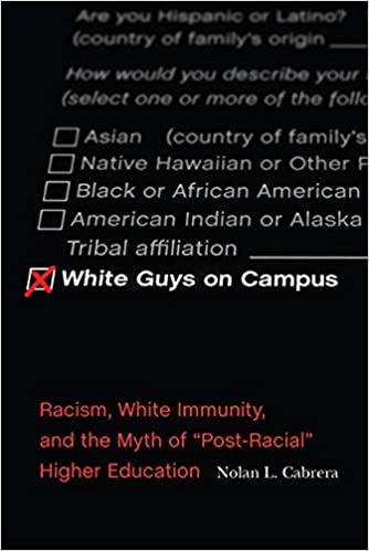 خرید و دانلود نسخه کامل کتاب White Guys on Campus: Racism, White Immunity, and the Myth of "Post-Racial" Higher Education - Pdf