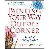 کتاب Painting Your Way Out of a Corner اثر Barbara Diane Barry انتشارات TarcherPerigee
