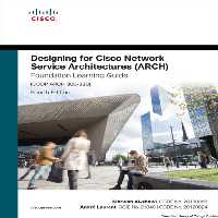 خرید و دانلود نسخه کامل کتاب Designing for Cisco Network Service Architectures (ARCH) Foundation Learning Guide: CCDP ARCH 300-320