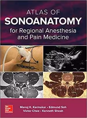 [PDF] دانلود کتاب Atlas Of Sonoanatomy For Regional Anesthesia And Pain Medicine, 2017