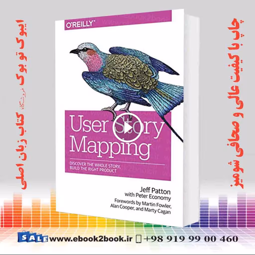 User Story Mapping : Discover the Whole Story Build the Right Product