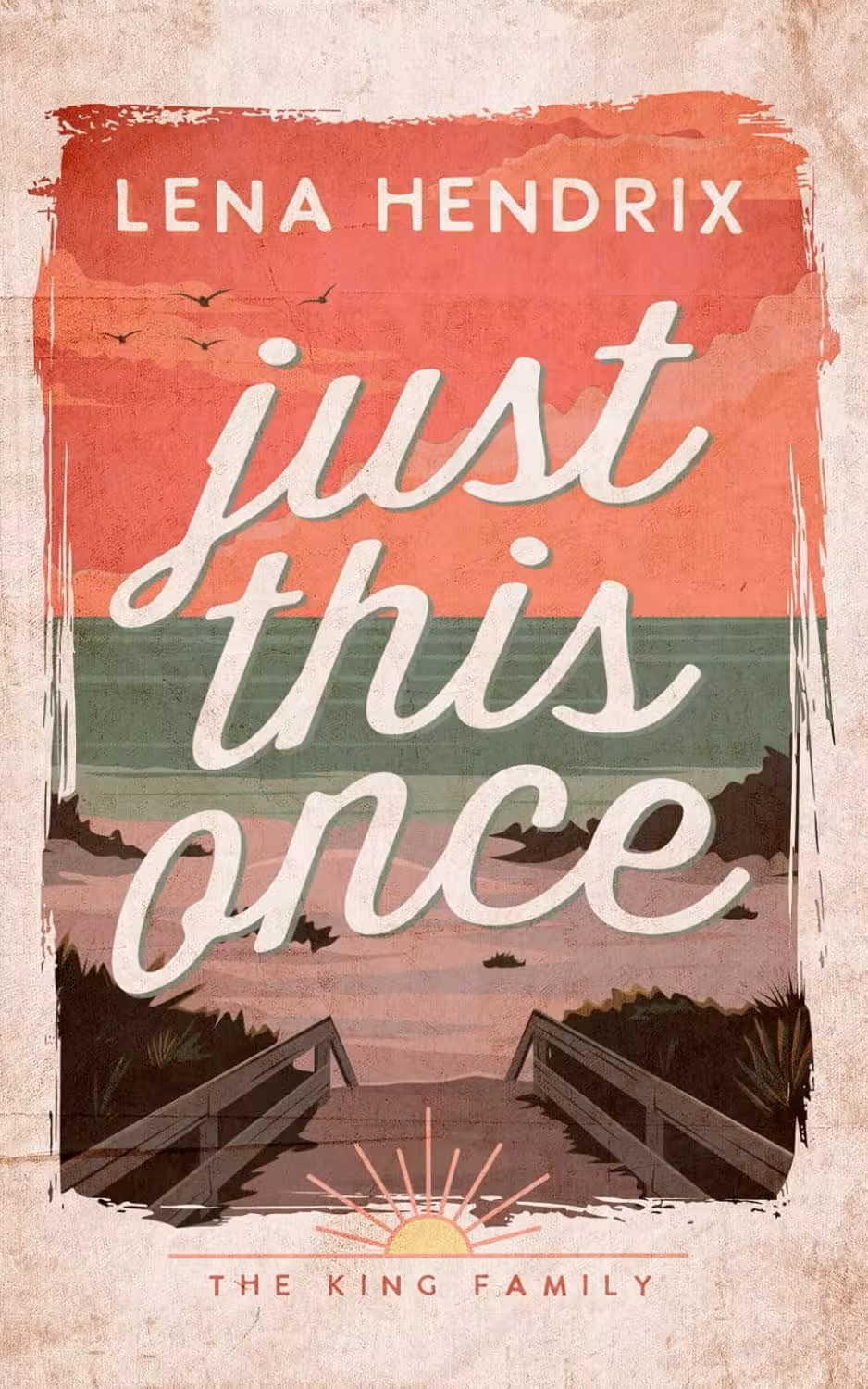 Just This Once (The King Family Book 1)