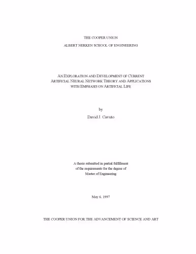 خرید و دانلود نسخه کامل کتاب [Dissertation] An Exploration and Development of Current Artificial Neural Network Theory and Applications with Emphasis on Artificial Life