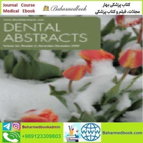 Dental Abstracts Volume 65 Issue 1 to 6 2020 TRUE PDF price 4€ - کتاب پزشکی بهار