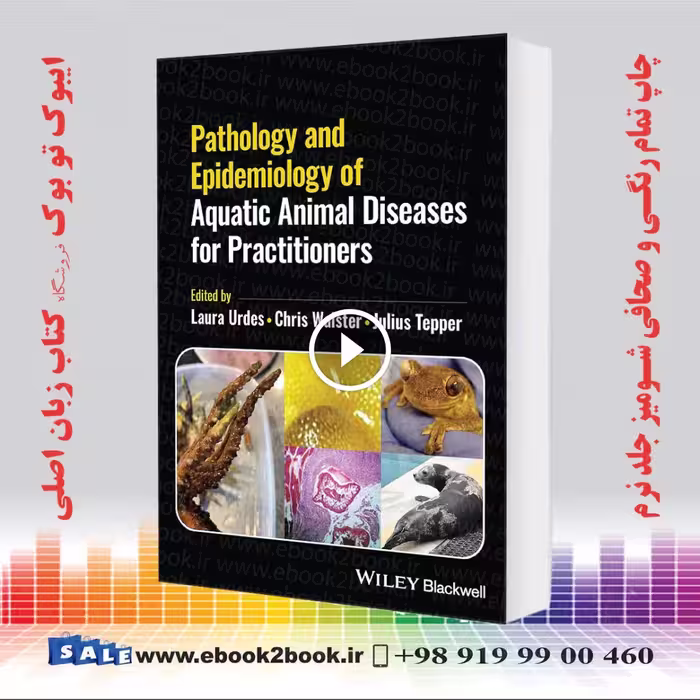 Pathology and Epidemiology of Aquatic Animal Diseases for Practitioners