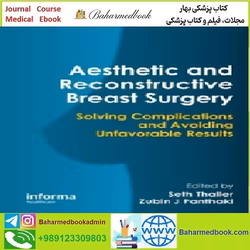 Aesthetic and Reconstructive Breast Surgery TRUE PDF price 1€ - کتاب پزشکی بهار
