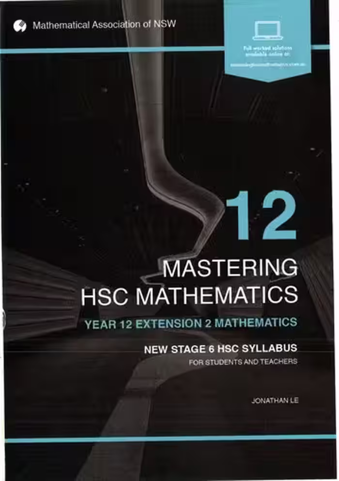 خرید و دانلود نسخه کامل کتاب Mastering HSC Mathematics - Year 12 Extension 2 Mathematics