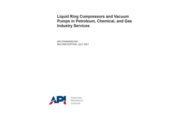 🟩 برای اولین بار 💥API STD 681 2021 🌞Liquid Ring Compressors and Vacuum Pumps in Petroleum, Chemical, and Gas Industry Services - کتابخانه مجازی واتیکان