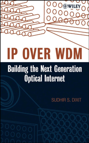 خرید و دانلود نسخه کامل کتاب IP Over WDM: Building the Next Generation Optical Internet