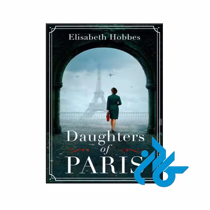 کتاب Daughters of Paris - با تخفیف ویژه کتاب زبان - کـــادن