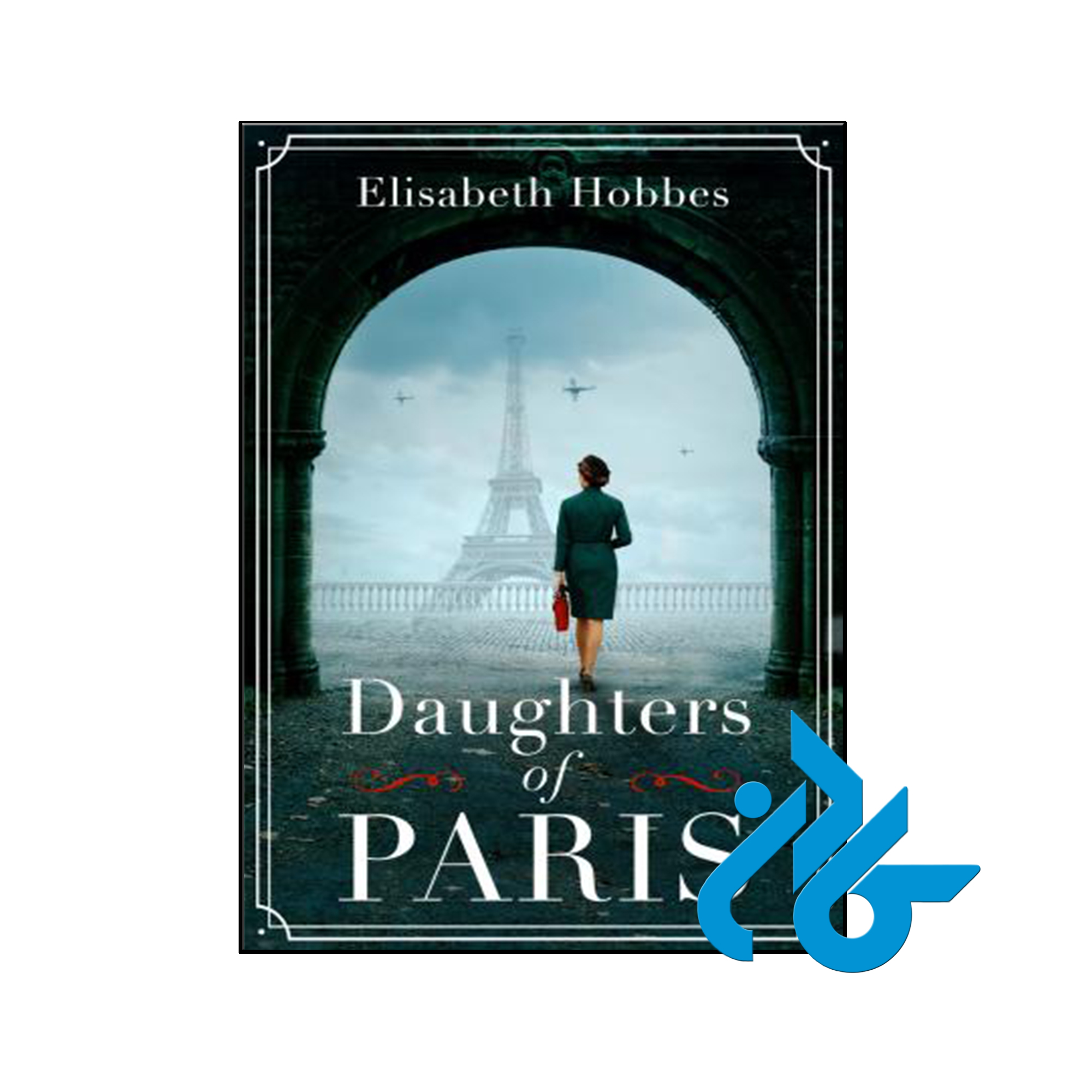 کتاب Daughters of Paris - با تخفیف ویژه کتاب زبان - کـــادن