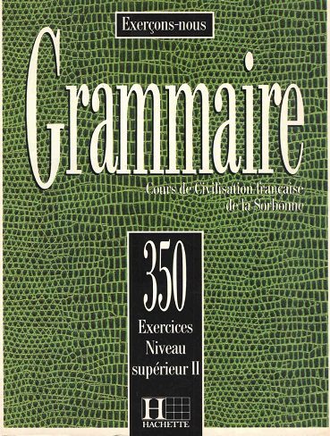 کتاب زبان Les 350 Exercices Grammaire Superieur 2 Corriges