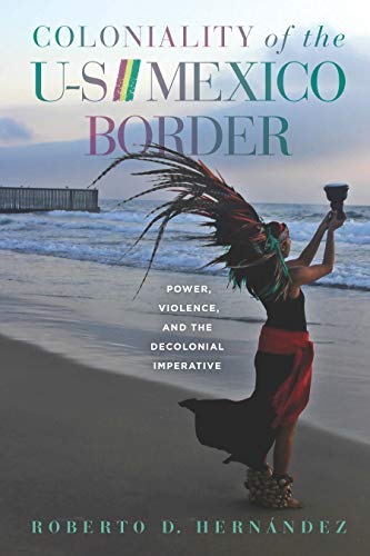 خرید و دانلود نسخه کامل کتاب Coloniality of the U-S///Mexico Border - PDF