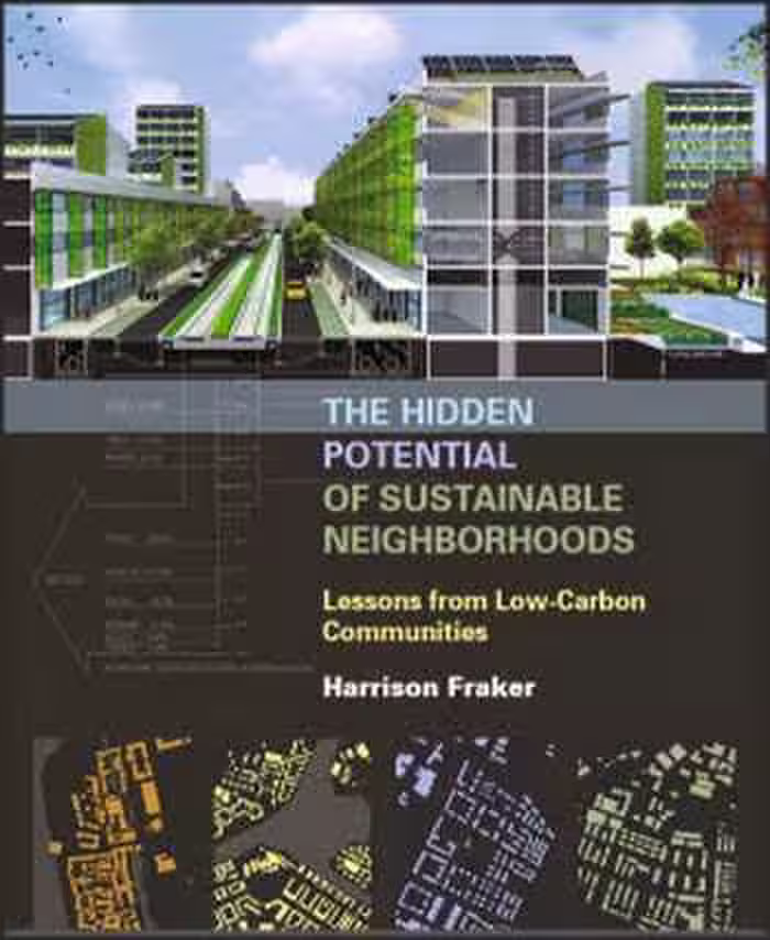 󾕇 دانلود کتاب The Hidden Potential of Sustainable Neighborhoods - دانلود کتاب های دانشگاهی