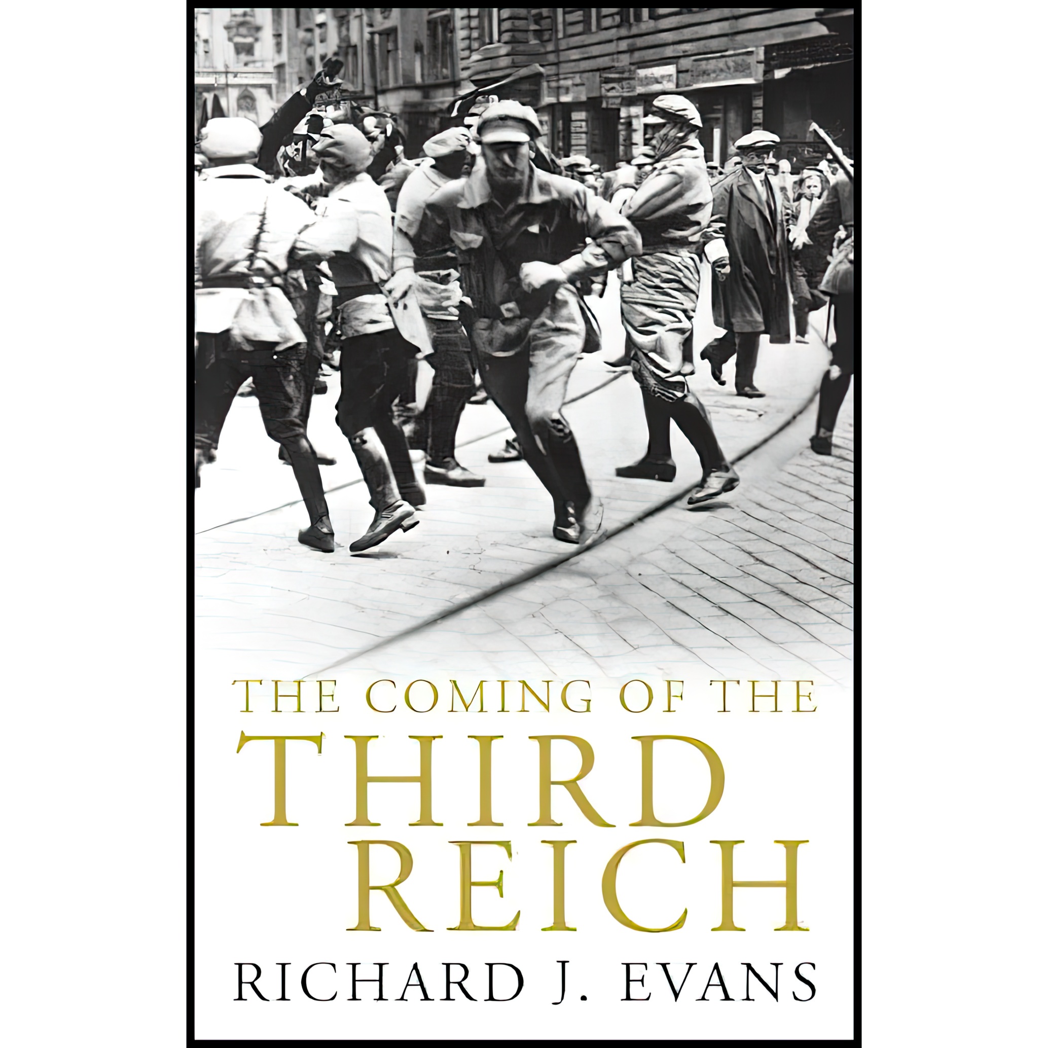 کتاب The Coming of the Third Reich اثر Richard J Evans انتشارات Gardners Books