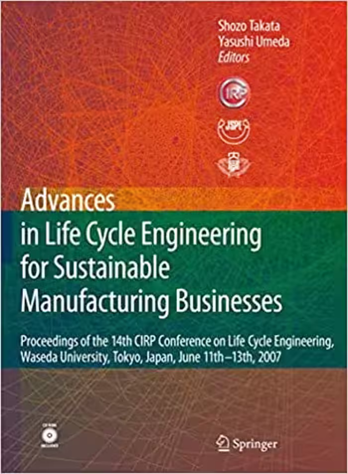 󾕇 دانلود کتاب Advances In Life Cycle Engineering For Sustainable Manufacturing Businesses, 2007 - دانلود کتاب های دانشگاهی