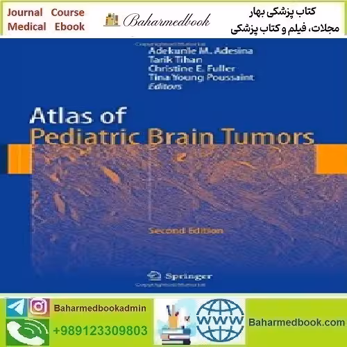 Atlas of Pediatric Brain Tumors 2016 TRUE PDF price 1€ - کتاب پزشکی بهار
