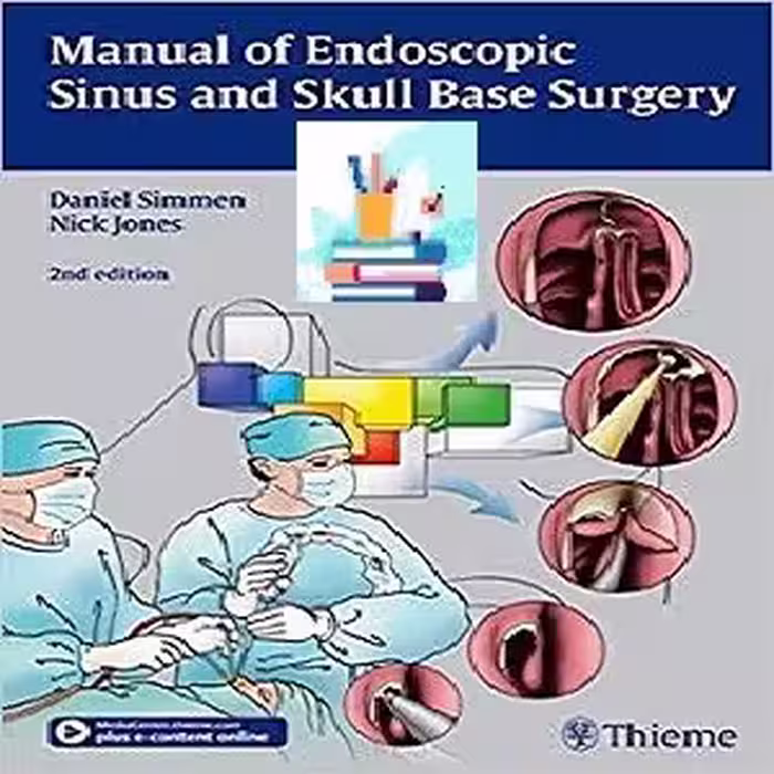 Manual of Endoscopic Sinus and Skull Base Surgery 2ed PDF Video at 5€ - کتاب پزشکی بهار