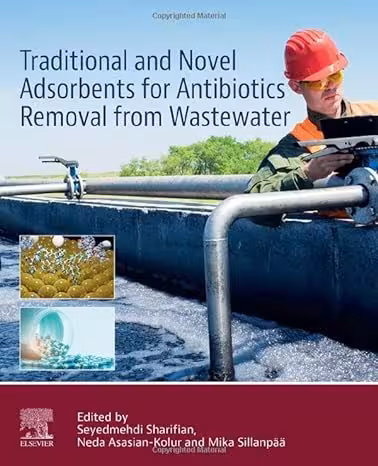 خرید و دانلود نسخه کامل کتاب Traditional and Novel Adsorbents for Antibiotics Removal from Wastewater - PDF