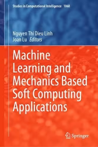 خرید و دانلود نسخه کامل کتاب Machine Learning and Mechanics Based Soft Computing Applications