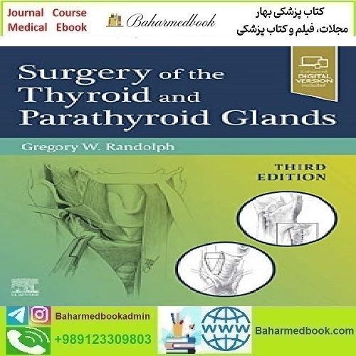 Surgery of the Thyroid and Parathyroid Glands Video