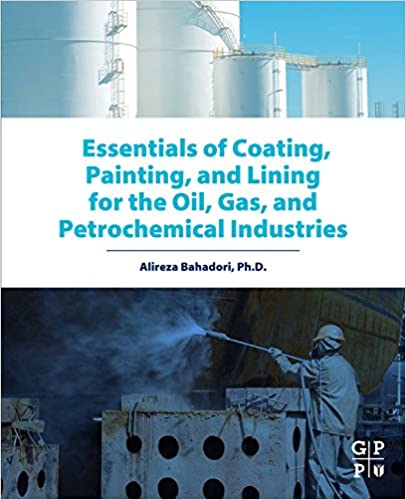  دانلود کتاب Essentials Of Coating, Painting, And Lining For The Oil, Gas And Petrochemical Industries, 2015 - دانلود کتاب های دانشگاهی