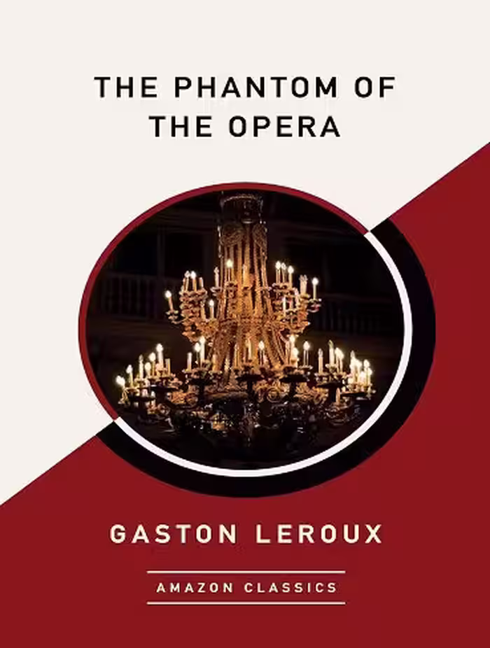کتاب The Phantom of the Opera (AmazonClassics Edition) (زبان اصلی)
