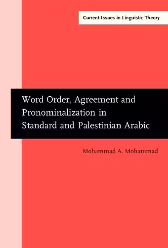 خرید و دانلود نسخه کامل کتاب Word Order, Agreement and Pronominalization in Standard and Palestinian Arabic