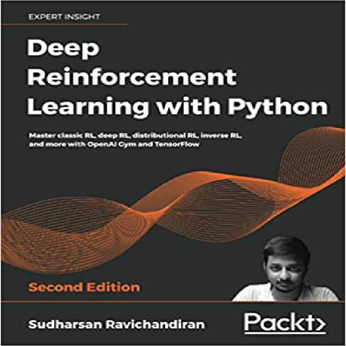 خرید و دانلود نسخه کامل کتاب Deep Reinforcement Learning with Python: Master classic RL, deep RL, distributional RL, inverse RL, and more with OpenAI Gym and TensorFlow (2nd Edition) - pdf
