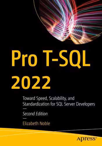 خرید و دانلود نسخه کامل کتاب Pro T-SQL 2022: Toward Speed, Scalability, and Standardization for SQL Server Developers