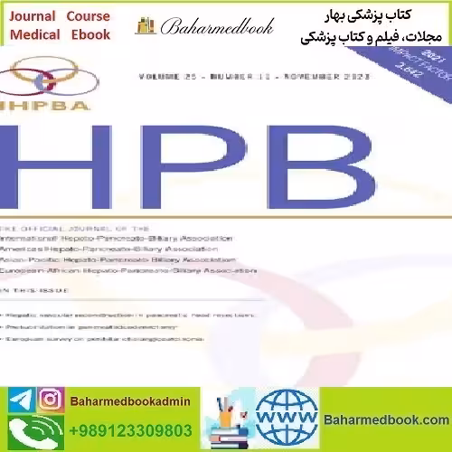 HPB Volume 25 Issue 1 to 11 2023 TRUE PDF price 4€ - کتاب پزشکی بهار