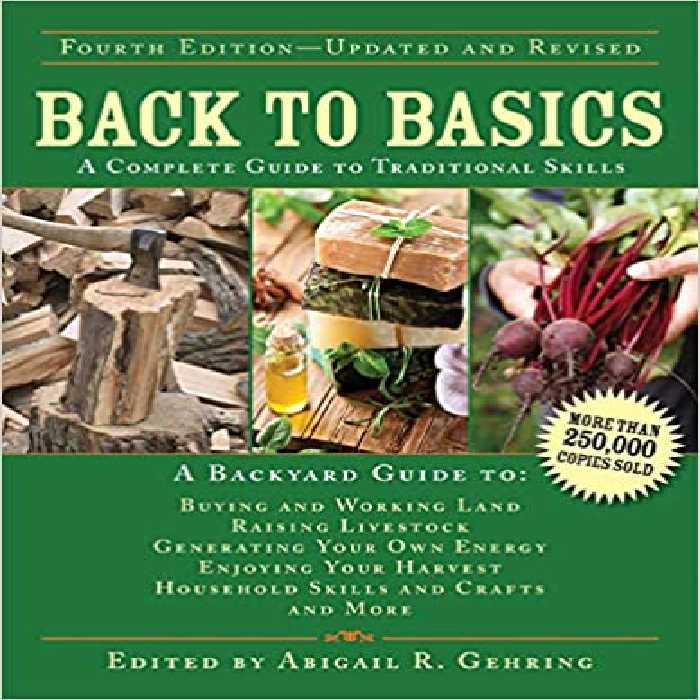 خرید و دانلود نسخه کامل کتاب Back to Basics: A Complete Guide to Traditional Skills (4th Edition) - Pdf