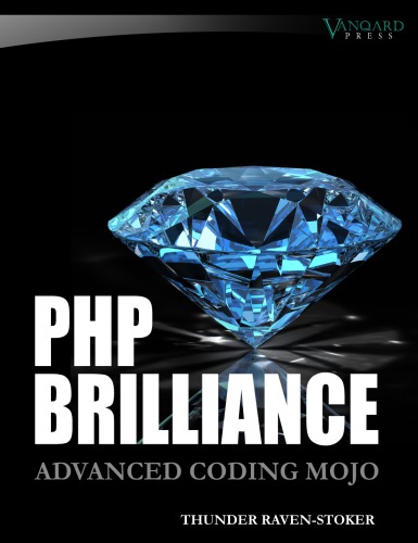 خرید و دانلود نسخه کامل کتاب PHP Brilliance: Advanced Coding Mojo