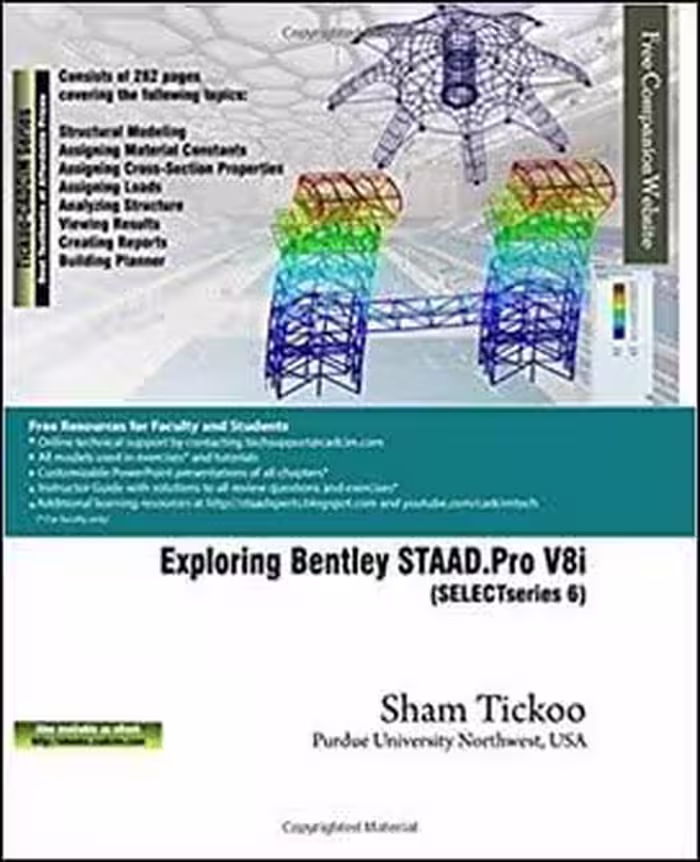 󾕇 Tickoo S., Exploring Bentley Staad V8i (SELECTseries 6), 2017 - دانلود کتاب های دانشگاهی