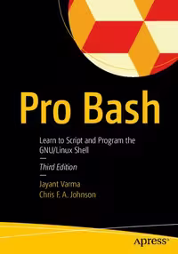 خرید و دانلود نسخه کامل کتاب Pro Bash: Learn to Script and Program the GNU/Linux Shell