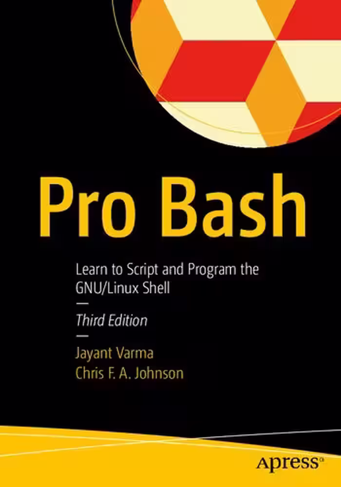 خرید و دانلود نسخه کامل کتاب Pro Bash: Learn to Script and Program the GNU/Linux Shell