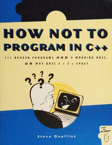 خرید و دانلود نسخه کامل کتاب How Not to Program in C  : 111 Broken Programs and 3 Working Ones, or Why Does 2 2 = 5986?
