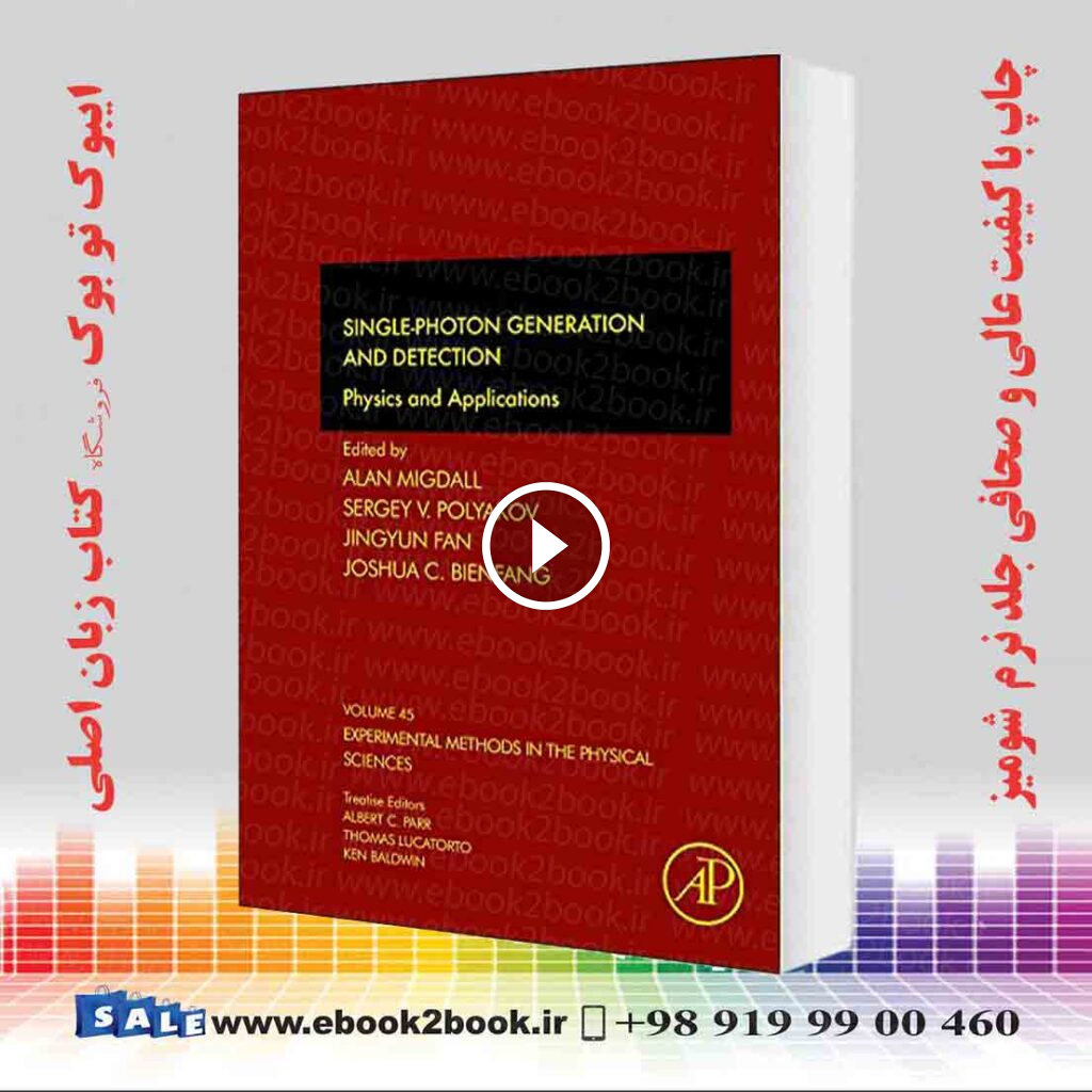 Single-Photon Generation and Detection: Physics and Applications