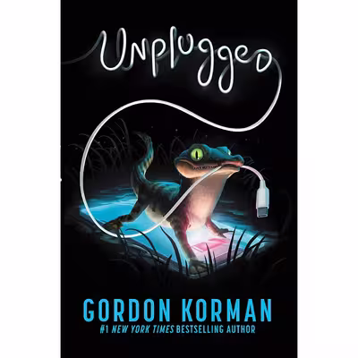 کتاب Unplugged اثر Gordon Korman انتشارات Balzer   Bray