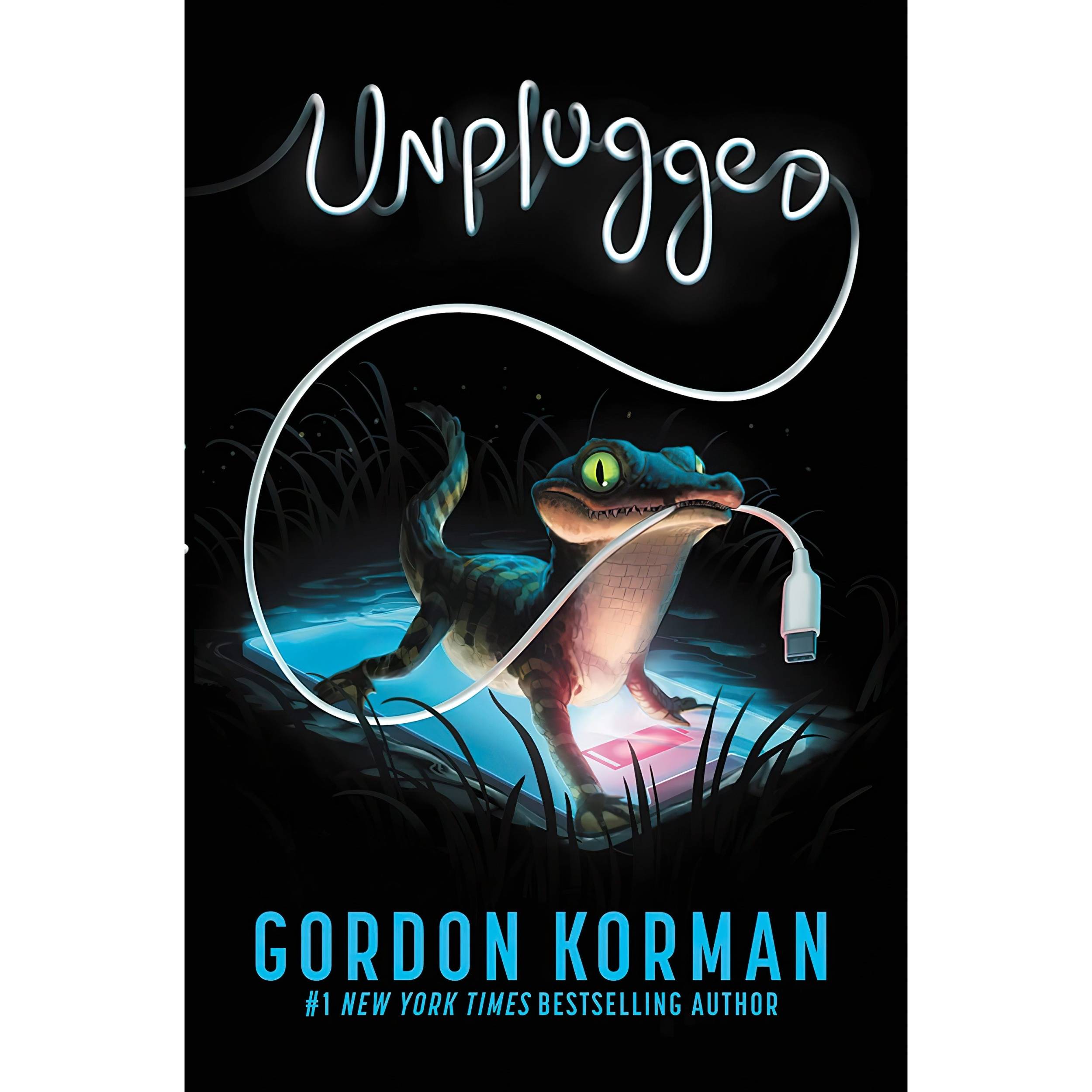 کتاب Unplugged اثر Gordon Korman انتشارات Balzer Bray