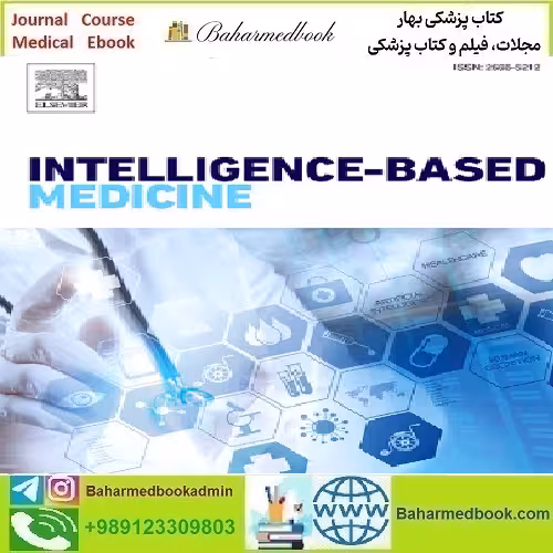 Intelligence Based Medicine Volumes 7 to 8 2023