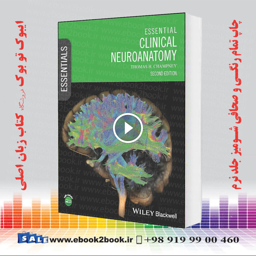 Essential Clinical Neuroanatomy 2nd Edition