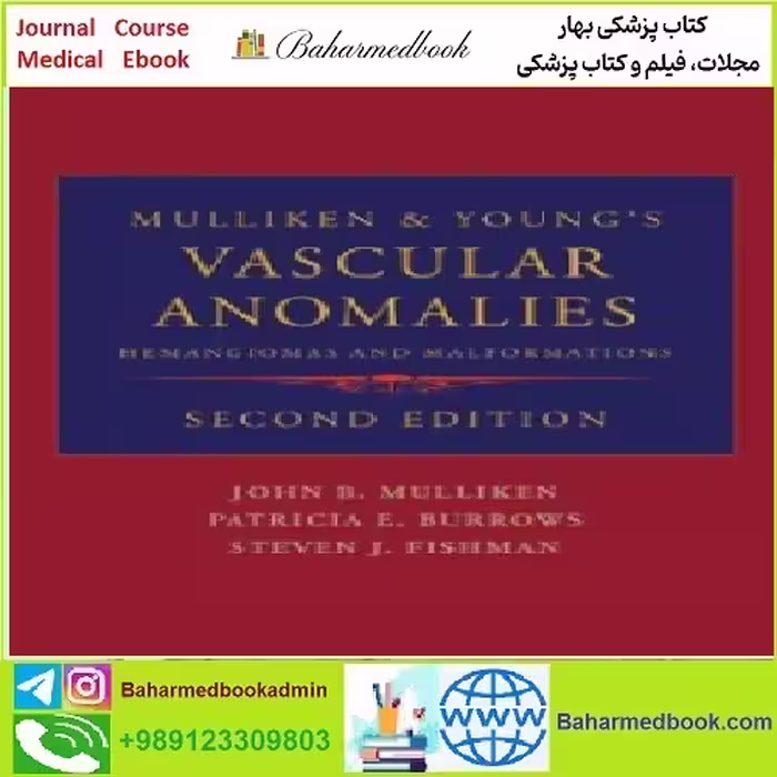 Mulliken and Young's Vascular Anomalies Hemangiomas an