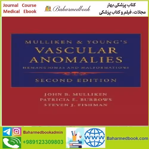 Mulliken and Young's Vascular Anomalies Hemangiomas an