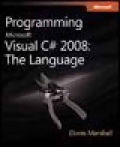 خرید و دانلود نسخه کامل کتاب Programming Microsoft® Visual C#® 2008: The Language