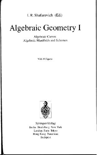 خرید و دانلود نسخه کامل کتاب Algebraic geometry I. Algebraic curves, manifolds, and schemes