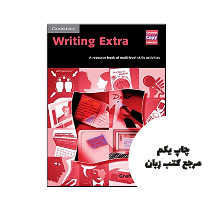 کتاب Writing Extra A Resource Book of Multi-Level Skills Activities نویسنده by Graham Palmer